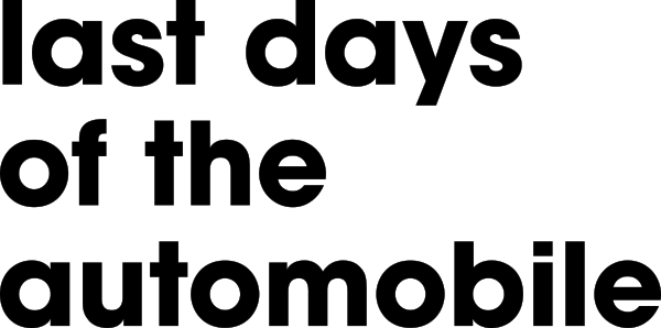 Last Days of the Automobile